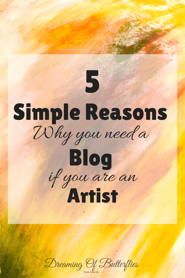 5 reasons why you need a blog as an artist