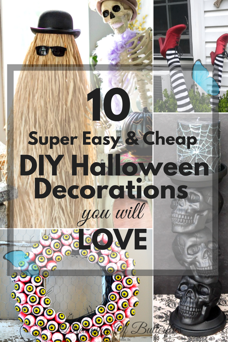 We don’t know about you, but we LOVE Halloween and DIY projects! And because we’re getting closer and closer to it each day, we can’t help ourselves but share with you the 10 Super easy to make (and surprisingly cheap) DIY Halloween Decorations that we found for this year.
